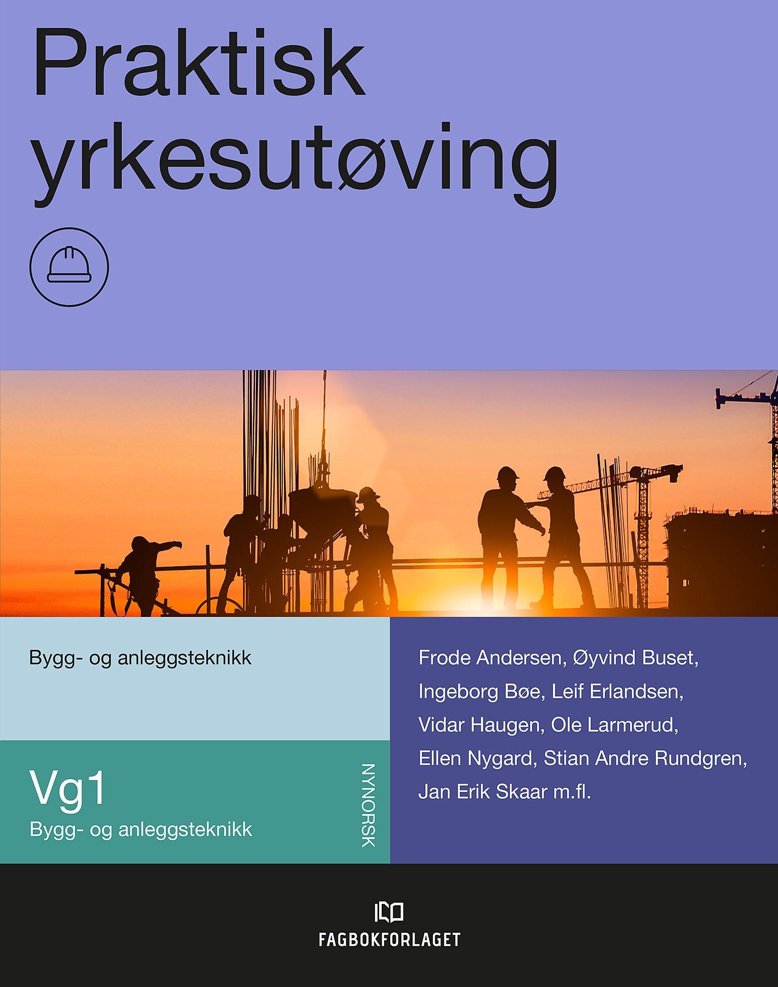Praktisk yrkesutøving - bygg- og anleggsteknikk vg1