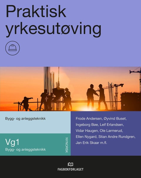 Praktisk yrkesutøving - bygg- og anleggsteknikk vg1