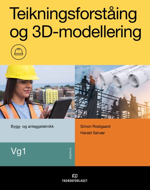 Teikningsforståing og 3D-modellering - vg1 bygg- og anleggsteknikk