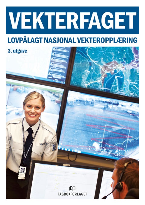 Vekterfaget - lovpålagt nasjonal vekteropplæring