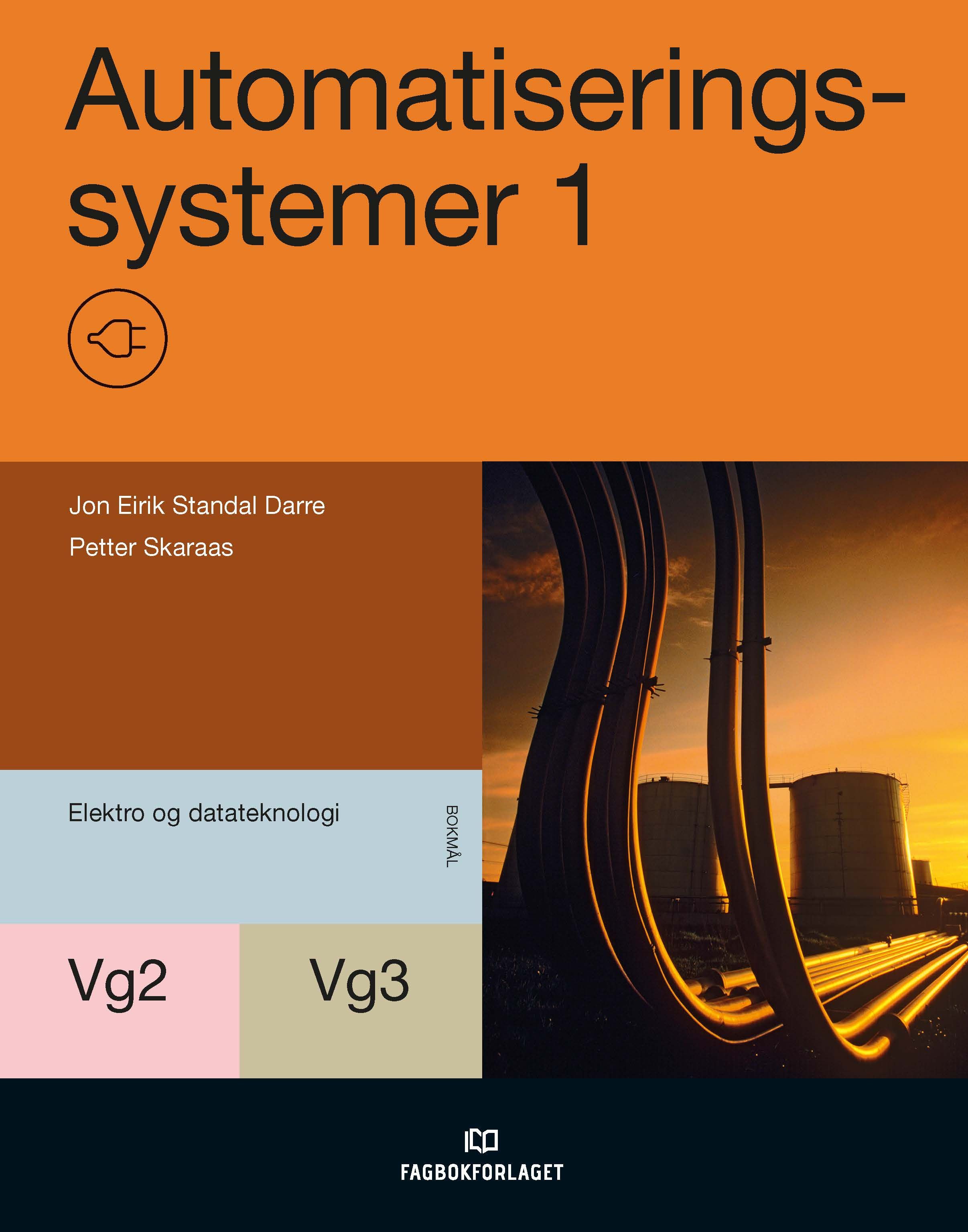Automatiseringssystemer 1 - styringsteknikk og måleteknikk : vg2 og vg3 automatiseringssystemer