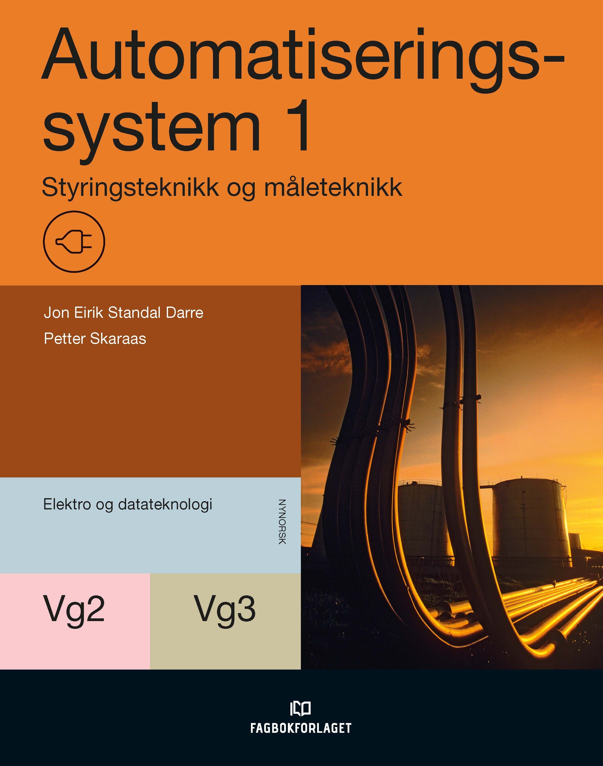 Automatiseringssystem 1 - styringsteknikk og måleteknikk : vg2 og vg3 automatiseringssystem