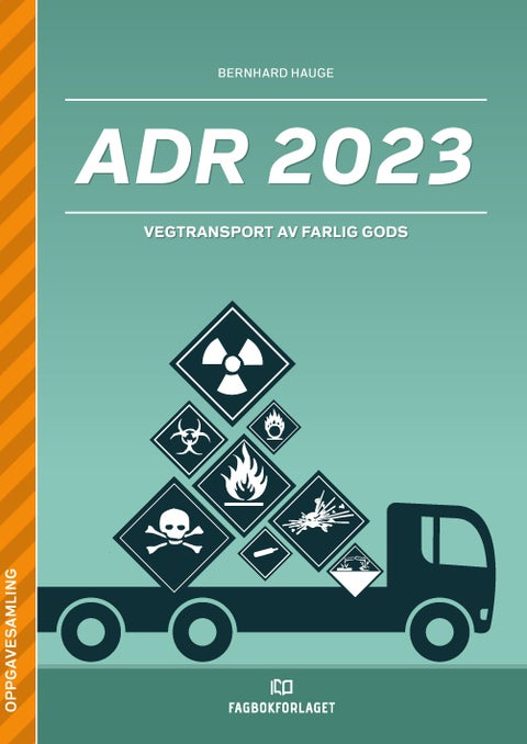 ADR 2023 - Oppgavesamling : vegtransport av farlig gods