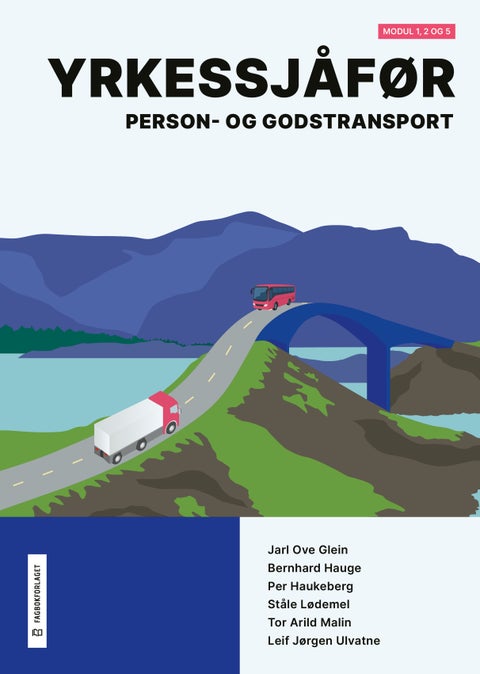 Yrkessjåfør - person- og godstransport : modul 1, 2 og 5