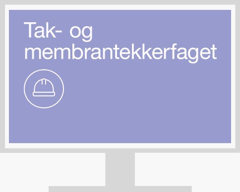 Tak- og membrantekkerfaget vg3 - digitalt læremiddel i programfag for vg3 tak- og membrantekkerfaget