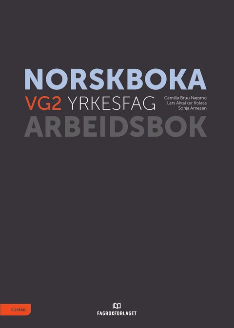 Norskboka - Arbeidsbok : vg2 yrkesfag
