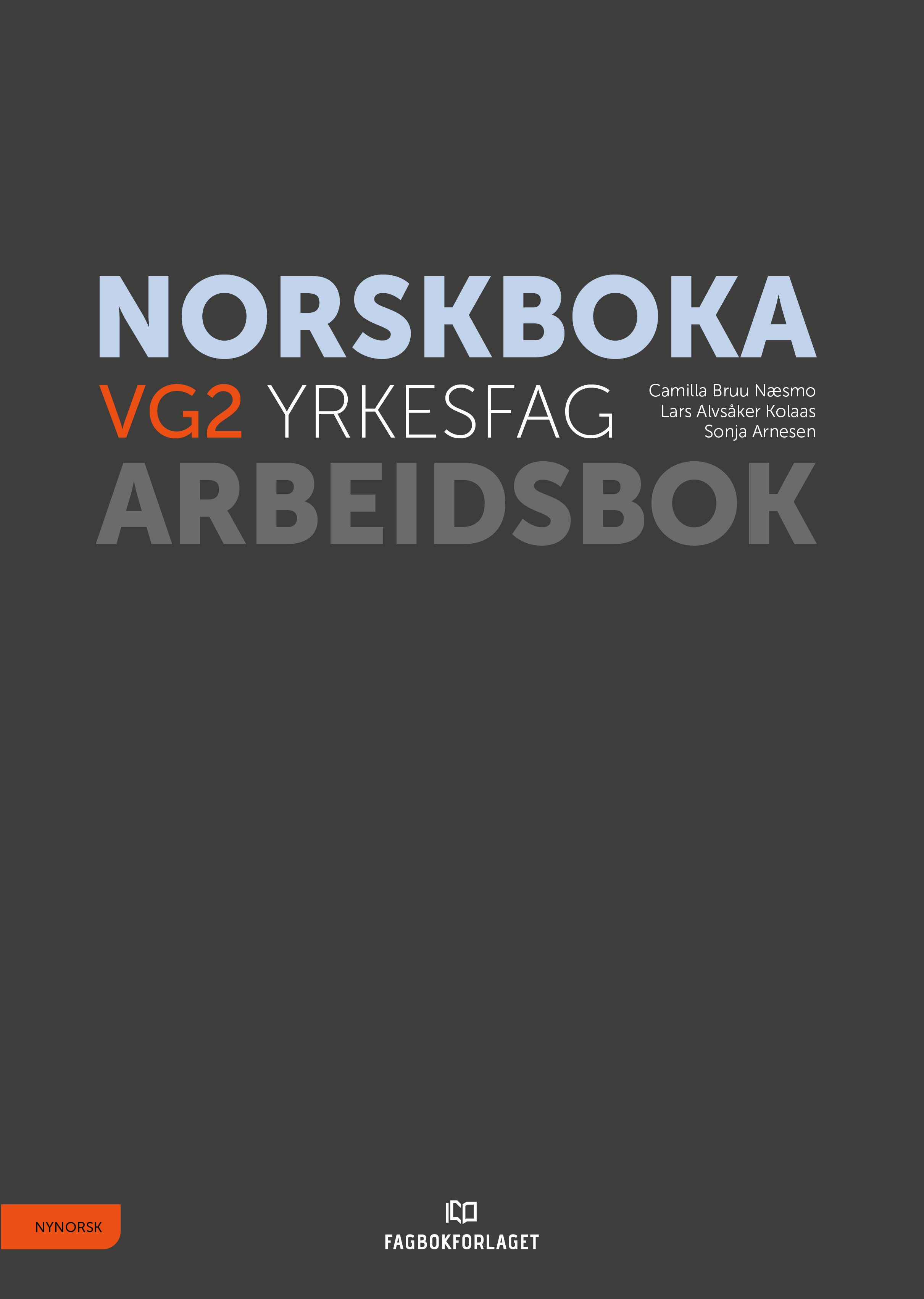 Norskboka - Arbeidsbok : vg2 yrkesfag