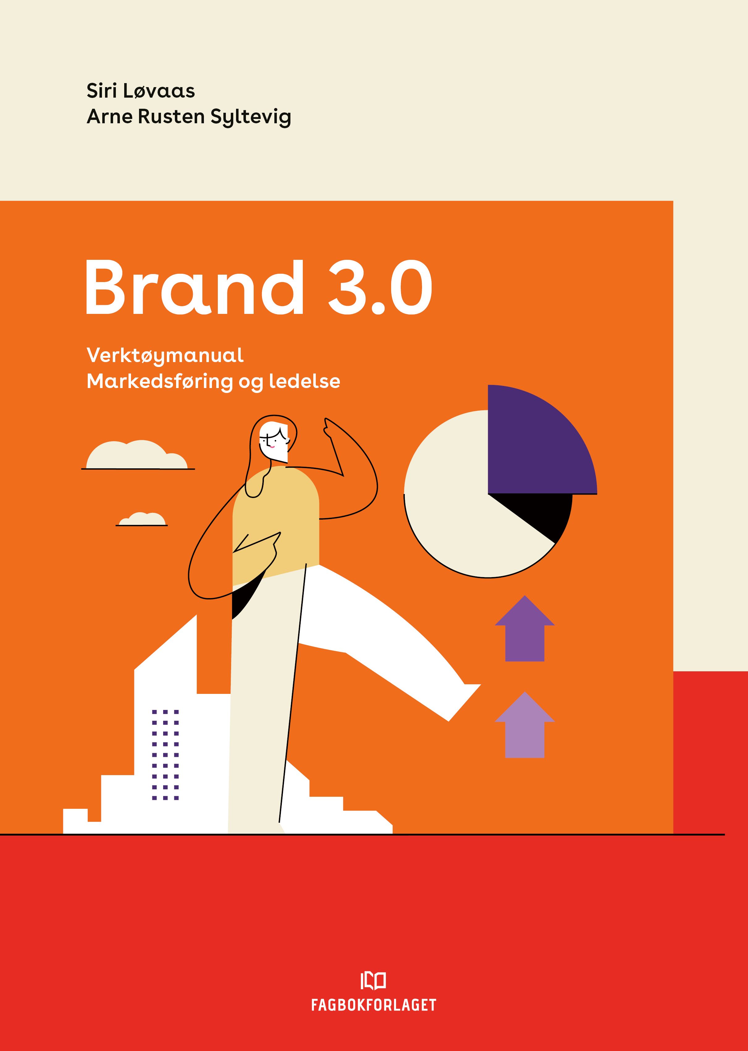 Brand 3.0 - verktøymanual Markedsføring og ledelse