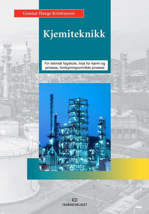 Kjemiteknikk - for teknisk fagskole, linje for kjemi og prosess, fordypningsområde prosess