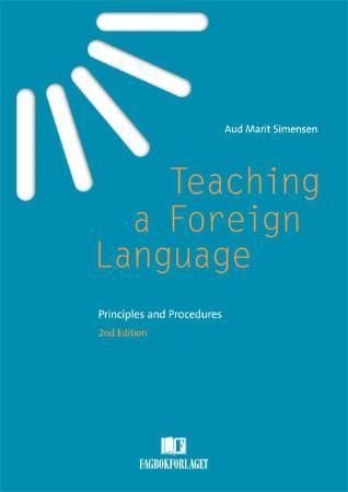 Teaching a foreign language - principles and procedures