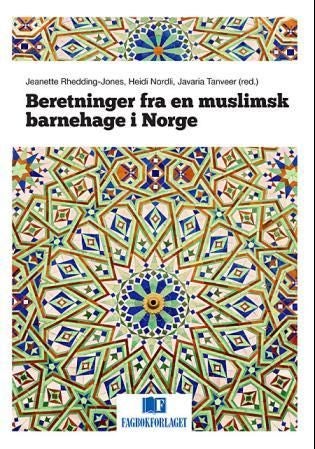 Beretninger fra en muslimsk barnehage i Norge