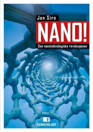 Nano! - den nanoteknologiske revolusjonen