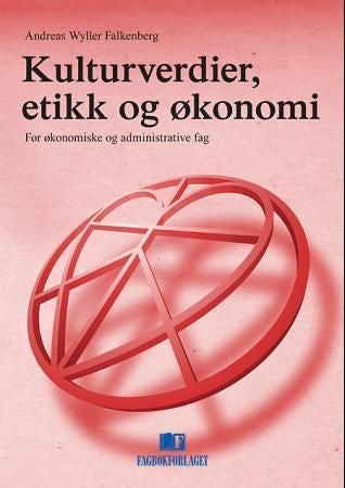 Kulturverdier, etikk og økonomi - for økonomiske og administrative fag