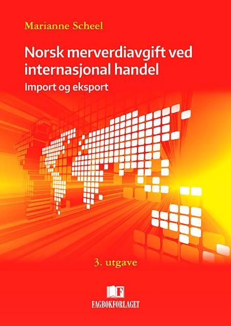 Norsk merverdiavgift ved internasjonal handel - import og eksport