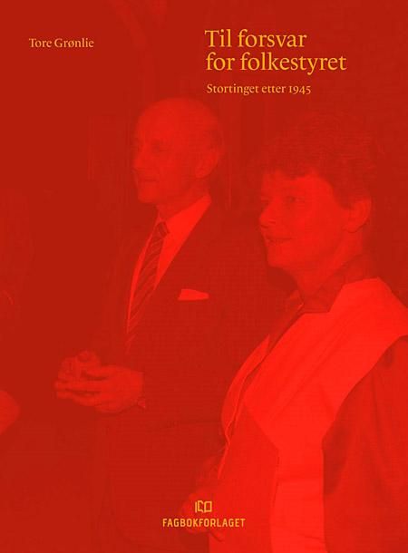 Til forsvar for folkestyret - Stortinget etter 1945