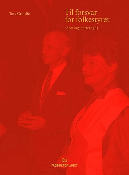 Til forsvar for folkestyret - Stortinget etter 1945