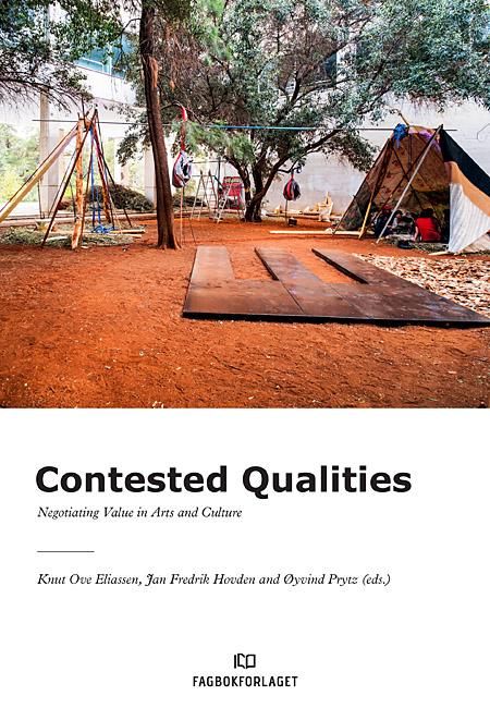Contested qualities - negotiating value in arts and culture