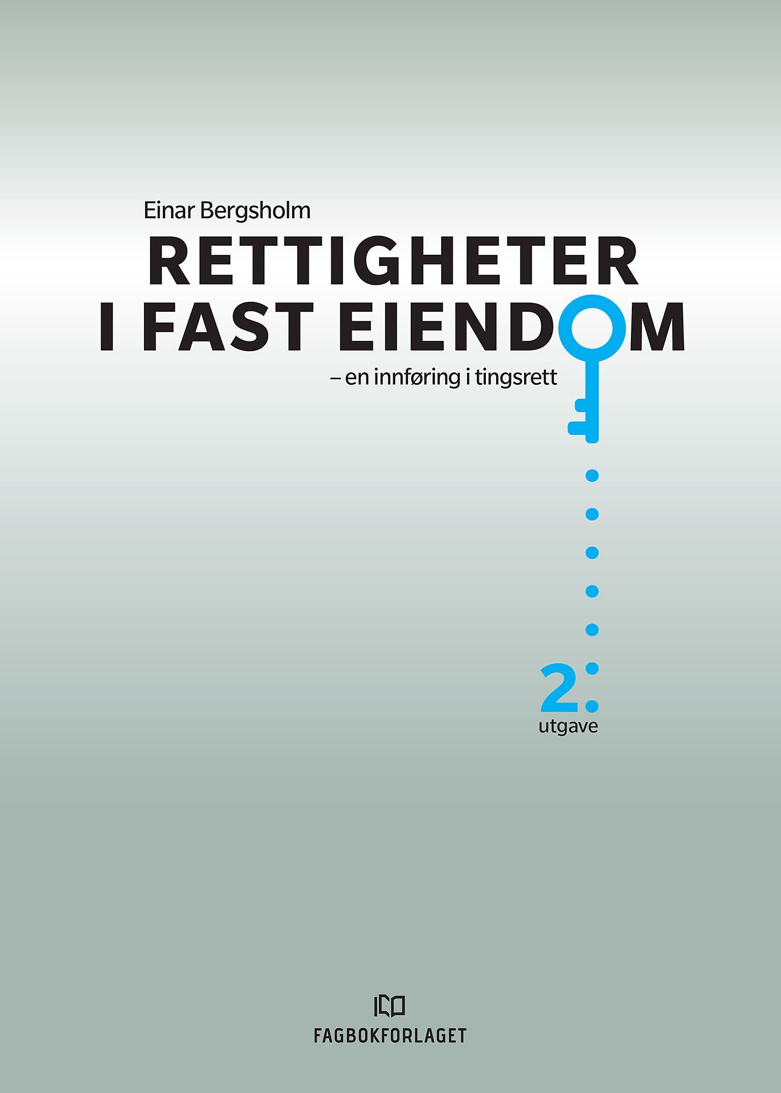 Rettigheter i fast eiendom - en innføring i tingsrett