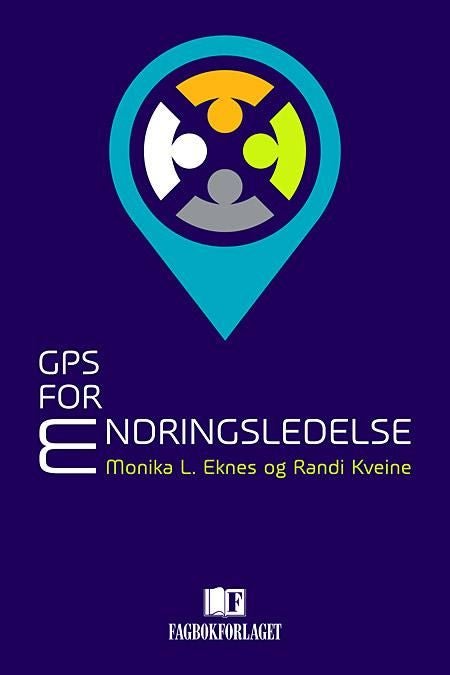 GPS for endringsledelse - til alle tiders ledere