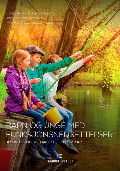 Barn og unge med funksjonsnedsettelser - aktivitet og deltakelse i fellesskap