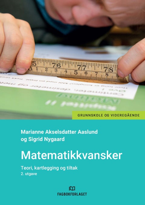 Matematikkvansker - teori, kartlegging og tiltak