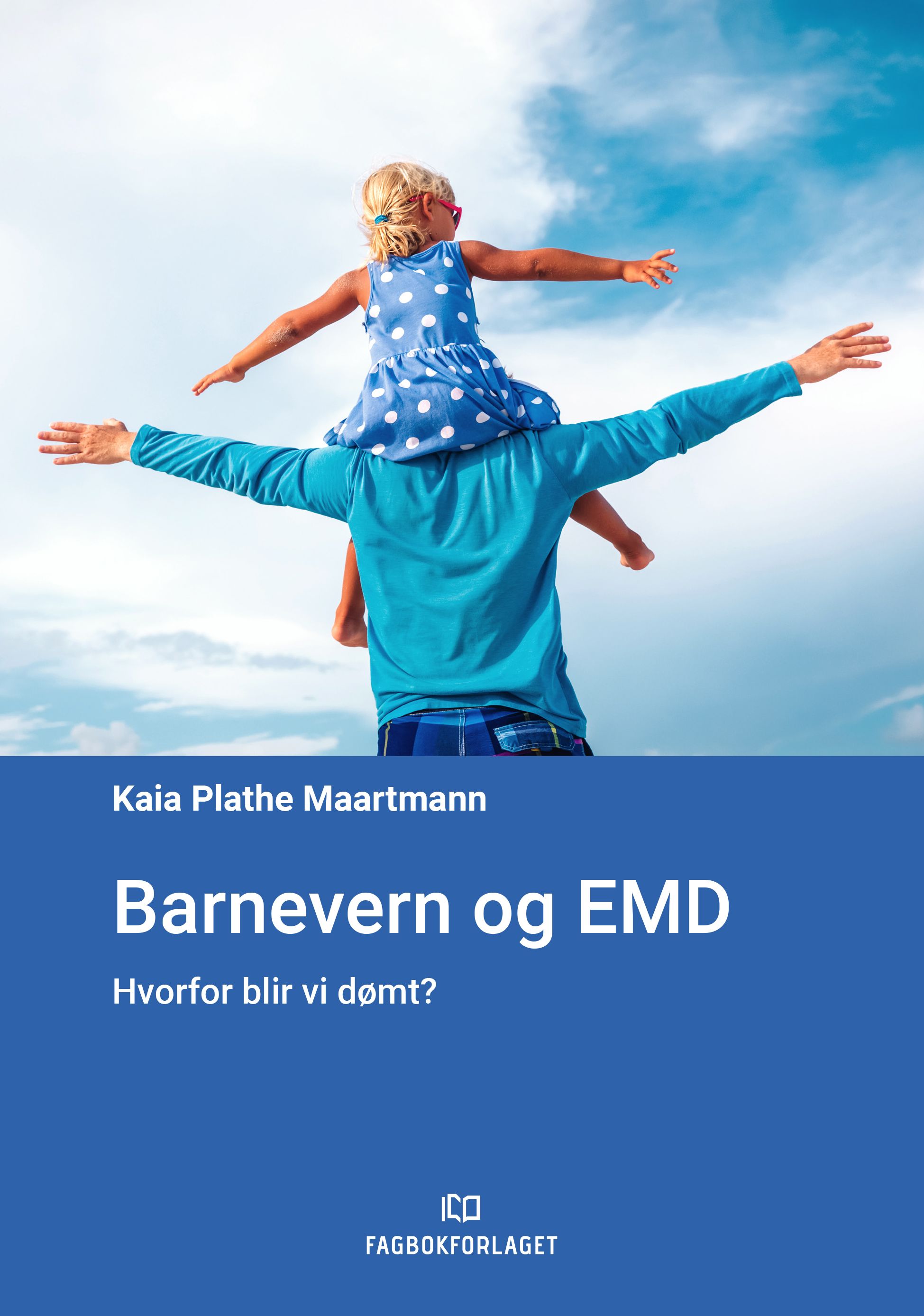 Barnevern og EMD - hvorfor blir vi dømt?