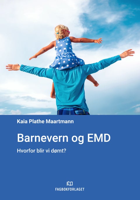 Barnevern og EMD - hvorfor blir vi dømt?