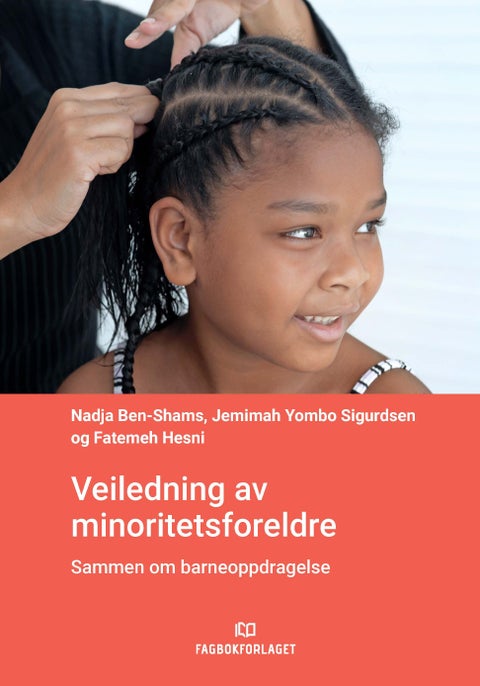 Veiledning av minoritetsforeldre - sammen om barneoppdragelse
