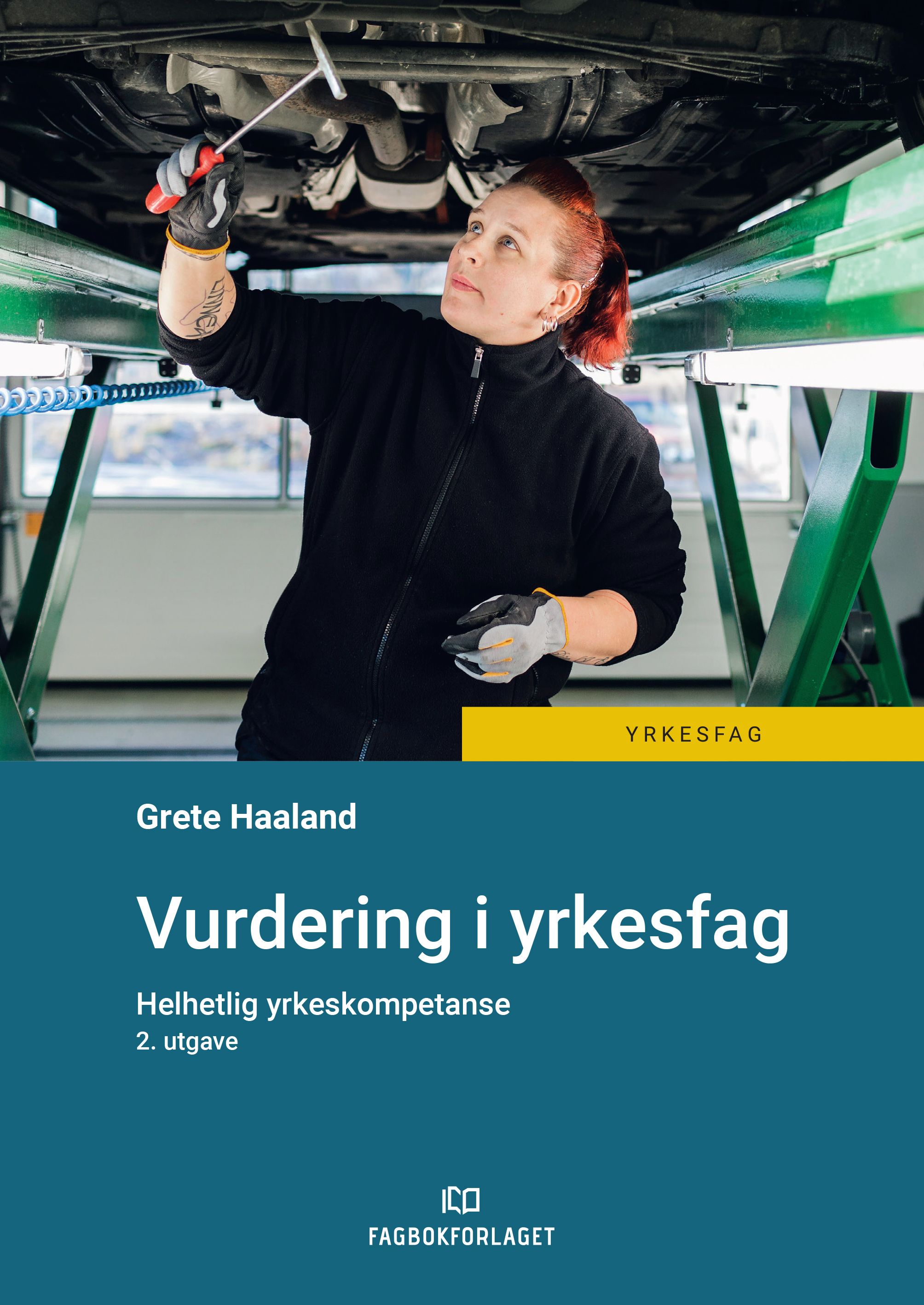 Vurdering i yrkesfag - helhetlig yrkeskompetanse
