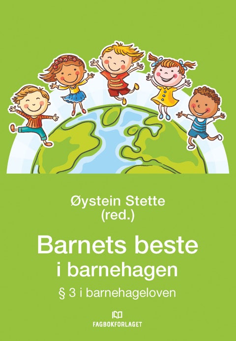 Barnets beste i barnehagen - § 3 i barnehageloven