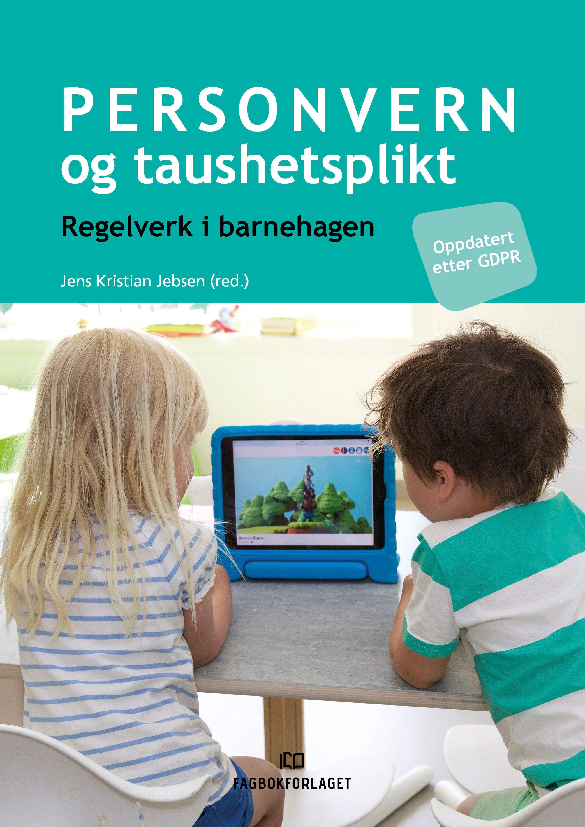 Personvern og taushetsplikt - regelverk i barnehagen
