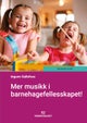 Mer musikk i barnehagefellesskapet!