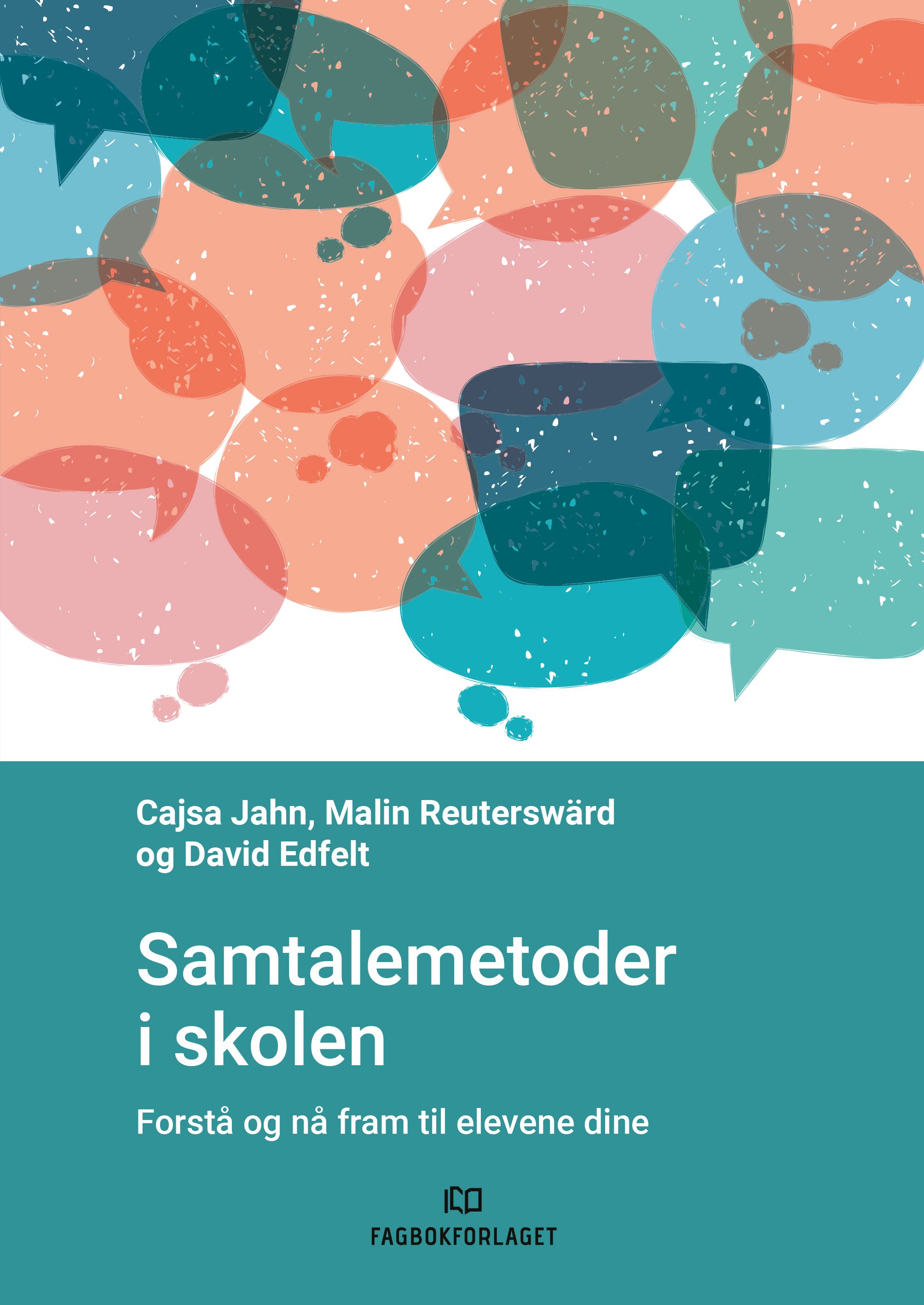 Samtalemetoder i skolen - forstå og nå fram til elevene dine