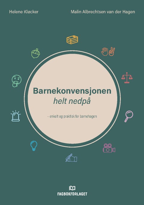 Barnekonvensjonen helt nedpå - enkelt og praktisk for barnehagen