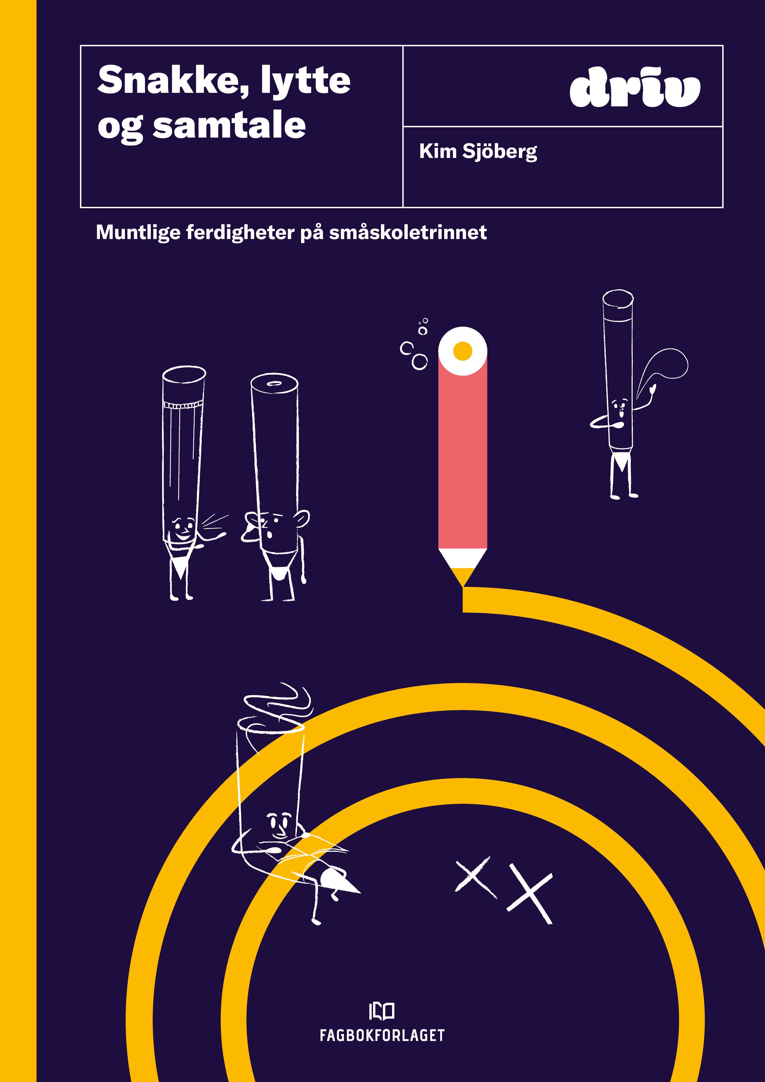 Snakke, lytte og samtale - muntlige ferdigheter på småskoletrinnet