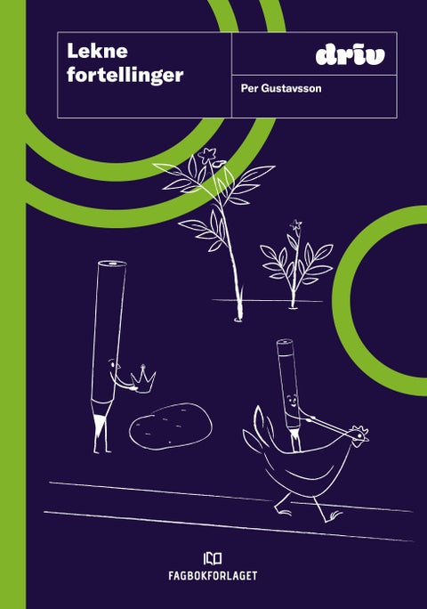 Lekne fortellinger - lek, fellesskap og fortellerglede