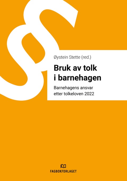 Bruk av tolk i barnehagen - barnehagens ansvar etter tolkeloven 2022