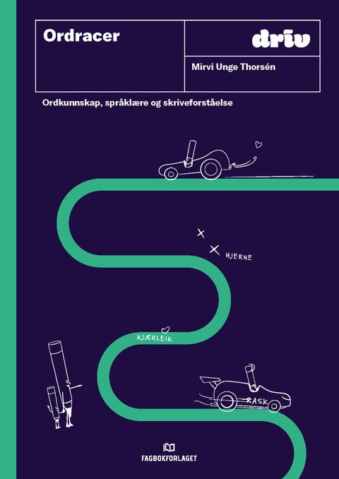 Ordracer - ordkunnskap, språklære og skriveforståelse