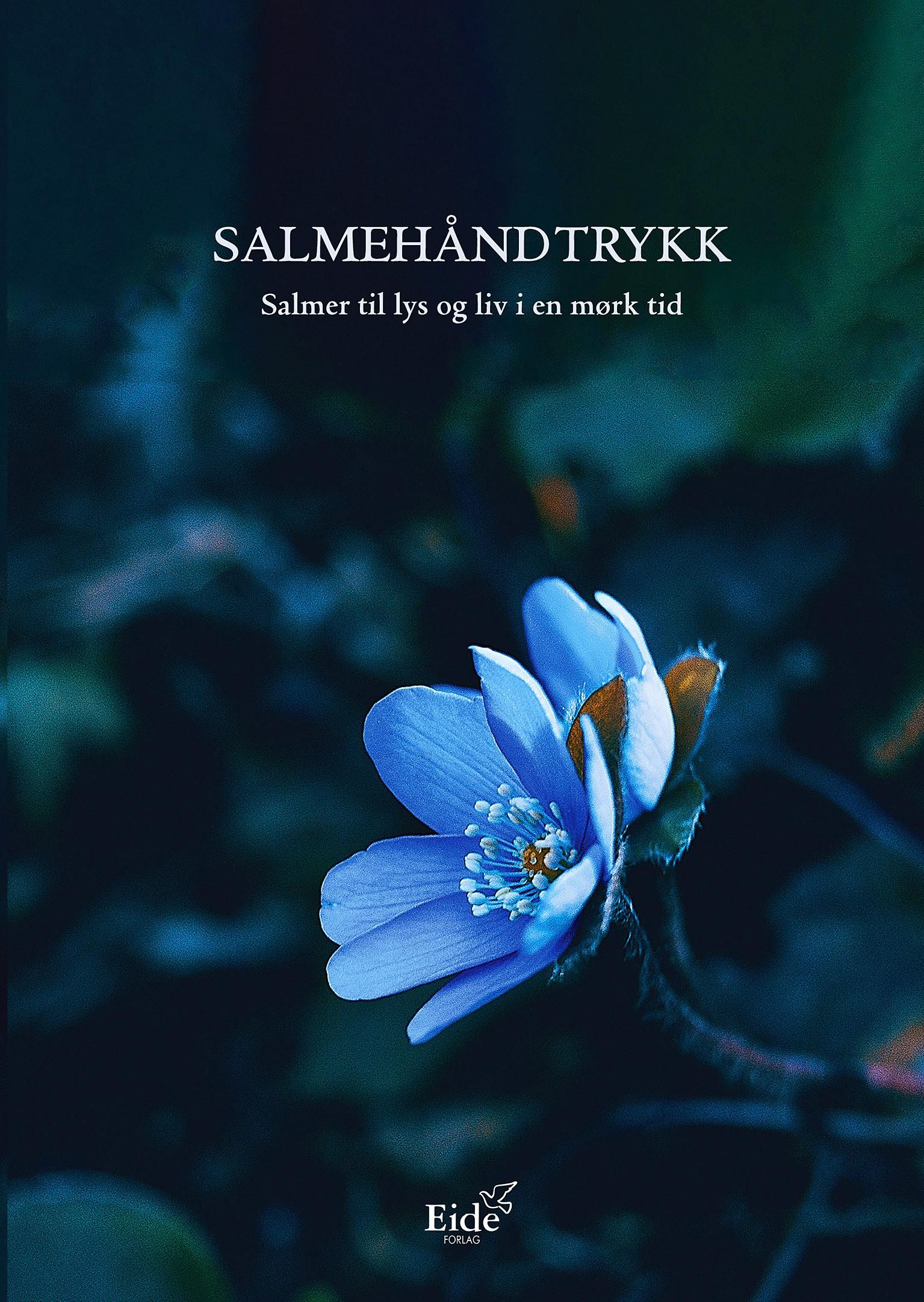 Salmehåndtrykk - salmer til lys og liv i en mørk tid