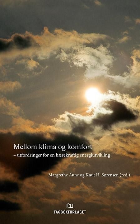 Mellom klima og komfort - utfordringer for en bærekraftig energiutvikling