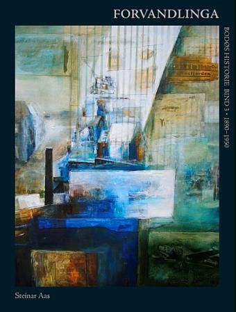 Forvandlinga - Bodøs historie : bind 3 : 1890-1950