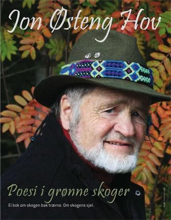 Poesi i grønne skoger - ei bok om skogen bak trærne : om skogens sjel