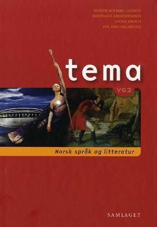 Tema - vg2 : norsk språk og litteratur : lærebok og tekstsamling