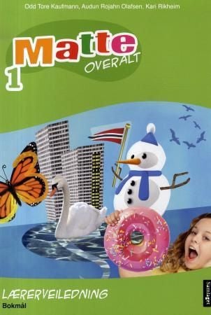 Matte overalt 1 - lærerveiledning : matematikk for barnetrinnet