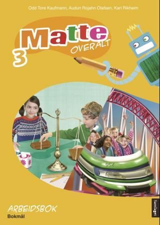 Matte overalt 3 - Arbeidsbok : matematikk for barnetrinnet