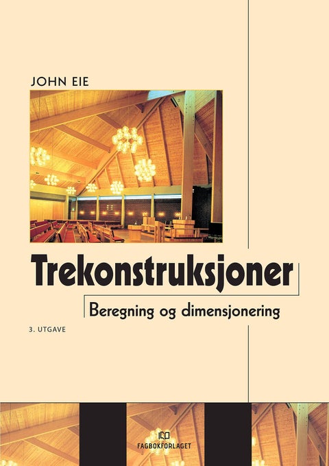 Trekonstruksjoner - beregning og dimensjonering