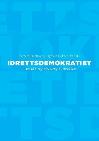 Idrettsdemokratiet - makt og styring i idretten