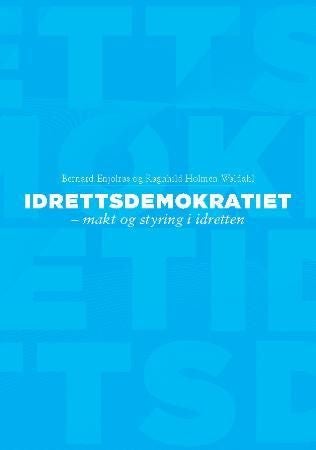Idrettsdemokratiet - makt og styring i idretten
