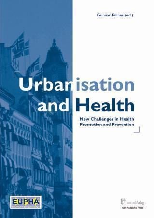 Urbanisation & Health - New Challenges in Health Promotion & Prevention