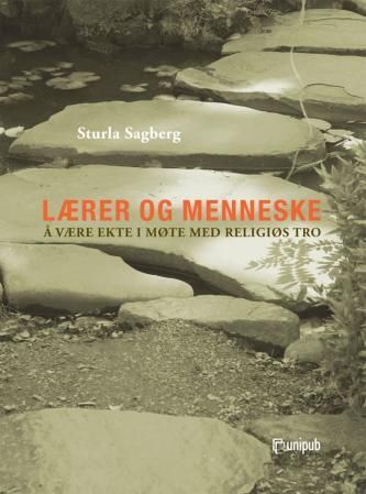 Lærer og menneske - å være ekte i møte med religiøs tro